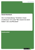 Cover: Der von K&uuml;renberg: "Vil lieber vriunt (verliesen)" (1C) und "Wes manst du mich leides" (2C) ein Wechsel? - GRIN Verlag