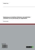 Cover: Bedeutung von sinnhaften Erlebnissen und nat&uuml;rlichen Umwelten f&uuml;r die Entwicklung von Jugendlichen - GRIN Verlag
