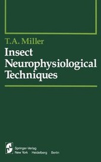 Enlarge image Cover: Insect Neurophysiological Techniques - Springer