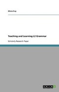 Cover: Teaching and Learning L2 Grammar - GRIN Publishing