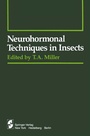 Cover: Neurohormonal Techniques in Insects - Springer