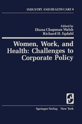 Cover: Women, Work, and Health: Challenges to Corporate Policy - Springer