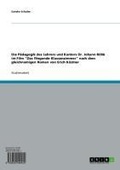 Bild: Die Pädagogik des Lehrers und Kantors Dr. Johann Böhk im Film "Das fliegende Klassenzimmer" nach dem gleichnamigen Roman von Erich Kästner - GRIN Verlag