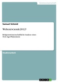 Cover: Welten(w)ende2012? - Grin Verlag