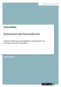 Enlarge image Cover: Konversion und Systemtheorie - Grin Verlag