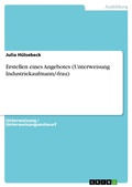 Cover: Erstellen eines Angebotes (Unterweisung Industriekaufmann/-frau) - GRIN Verlag