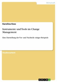 Abbildung von: Instrumente und Tools im Change Management - GRIN Verlag