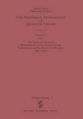 Cover: The Quantum Theory of Planck, Einstein, Bohr and Sommerfeld: Its Foundation and the Rise of Its Difficulties 1900 1925 - Springer