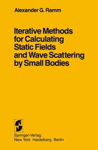 Abbildung von: Iterative Methods for Calculating Static Fields and Wave Scattering by Small Bodies - Springer