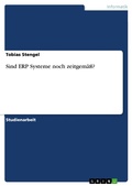 Cover: Sind ERP Systeme noch zeitgem&auml;&szlig;? - GRIN Verlag