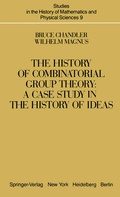 Cover: The History of Combinatorial Group Theory - Springer