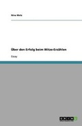 Cover: UEber den Erfolg beim Witze-Erzaehlen - GRIN Publishing