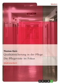 Cover: Die Pflegevisite - Ein Instrument der Qualit&auml;tssicherung - GRIN Verlag
