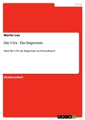 Cover: Die USA - Ein Imperium - Grin Verlag