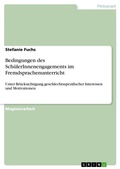 Cover: Bedingungen des SchuelerInnenengagements im Fremdsprachenunterricht - Grin Verlag