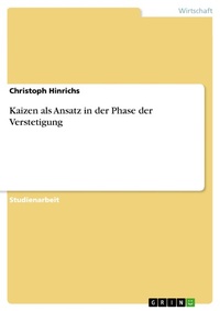 Abbildung von: Kaizen als Ansatz in der Phase der Verstetigung - GRIN Verlag