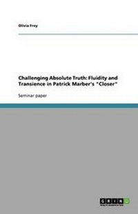 Enlarge image Cover: Challenging Absolute Truth - GRIN Publishing