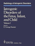 Cover: Iatrogenic Disorders of the Fetus, Infant, and Child - Springer