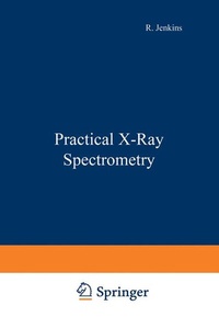 Enlarge image Cover: Practical X-Ray Spectrometry - Springer