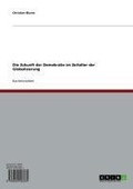 Cover: Die Zukunft der Demokratie im Zeitalter der Globalisierung - GRIN Verlag