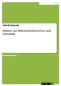 Cover: Dehnen und Dehnmethoden in Tanz und Gymnastik - Grin Verlag