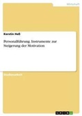 Cover: Personalfuehrung. Instrumente zur Steigerung der Motivation - Grin Verlag