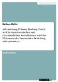 Cover: Adressierung, Pr&auml;senz, Bindung - GRIN Verlag