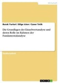 Cover: Die Grundlagen der Einzelwertanalyse und deren Rolle im Rahmen der Fundamentalanalyse - GRIN Verlag