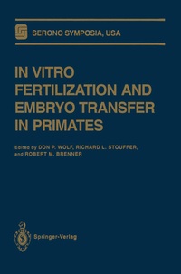 Enlarge image Cover: In Vitro Fertilization and Embryo Transfer in Primates - Springer