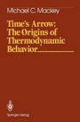 Cover: Time's Arrow: The Origins of Thermodynamic Behavior - Springer