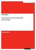 Cover: Terrorismus und internationale Beziehungen - GRIN Verlag