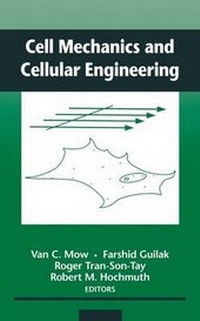 Enlarge image Cover: Cell Mechanics and Cellular Engineering - Springer