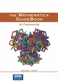 Enlarge image Cover: The Mathematica GuideBook for Programming - Springer