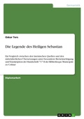Cover: Die Legende des Heiligen Sebastian - Grin Verlag