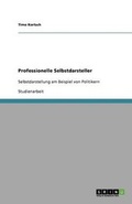 Cover: Professionelle Selbstdarsteller - GRIN Publishing