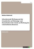 Cover: Schockierende Werbung und die Grundrechte auf Meinungs- und Pressefreiheit - Grin Verlag