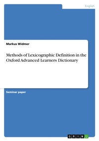 Abbildung von: Methods of Lexicographic Definition in the Oxford Advanced Learners Dictionary - Grin Verlag