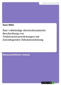 Cover: Eine vollstaendige thermodynamische Beschreibung von Trinkwarmwasserleitungen mit innenliegender Zirkulationsleitung - Grin Verlag