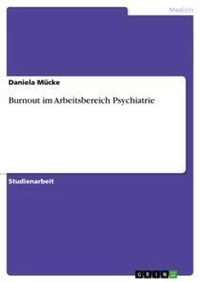 Abbildung von: Burnout im Arbeitsbereich Psychiatrie - Grin Verlag