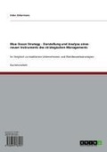 Cover: Blue Ocean Strategy -  Darstellung und Analyse eines neuen Instruments des strategischen Managements - GRIN Verlag