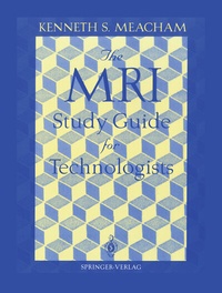 Abbildung von: The MRI Study Guide for Technologists - Springer
