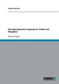 Cover: The Phenomenon of Gossip in 'Pride and Prejudice' - GRIN Publishing