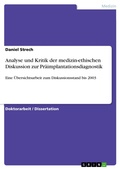 Cover: Analyse und Kritik der medizin-ethischen Diskussion zur Pr&auml;implantationsdiagnostik - GRIN Verlag