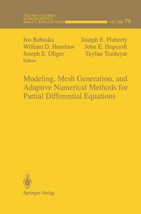 Enlarge image Cover: Modeling, Mesh Generation, and Adaptive Numerical Methods for Partial Differential Equations - Springer