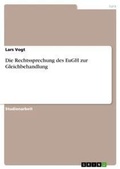 Cover: Die Rechtssprechung des EuGH zur Gleichbehandlung - Grin Verlag