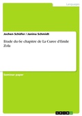 Cover: Etude du 6e chapitre de La Curee d'Emile Zola - Grin Verlag