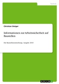 Cover: Informationen zur Arbeitssicherheit auf Baustellen - Grin Verlag
