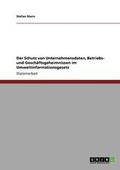 Cover: Der Schutz Von Unternehmensdaten, Betriebs- Und Geschaftsgeheimnissen Im Umweltinformationsgesetz - Grin Verlag