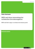 Cover: RFID und deren Anwendung bei technischen Investitionsguetern - Grin Verlag