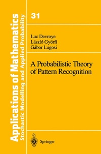 Enlarge image Cover: A Probabilistic Theory of Pattern Recognition - Springer